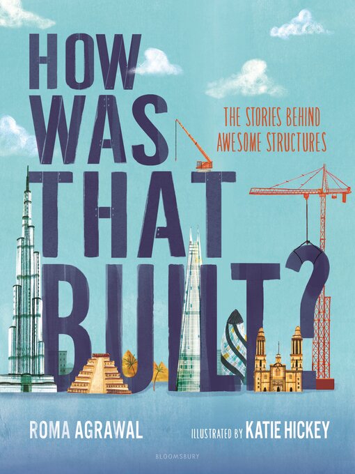 Title details for How Was That Built? by Roma Agrawal - Wait list